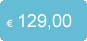 Preis: 129,00 Euro